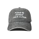 Hepandy Please Be Patient I Have Autism Embroidery Baseball Caps