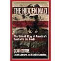 Hidden Nazi: The Untold Story of America's Deal with the Devil (World War II Collection)