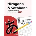 Hiragana & Katakana - Practice Workbook to Learn Japanese Easily: Your easy and effective guide to starting japanese today!