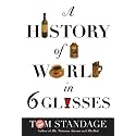 A History Of The World In Six Glasses
