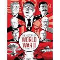 The History of World War II: A Graphic Novel Retelling of the 20th Century’s Defining War