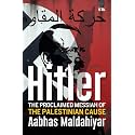 Hitler: The Proclaimed Messiah of the Palestinian Cause