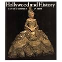 Hollywood and History: Costume Design in Film