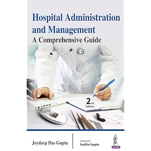 Hospital Administration and Management A Comprehensive Guide