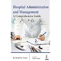 Hospital Administration and Management: A Comprehensive Guide