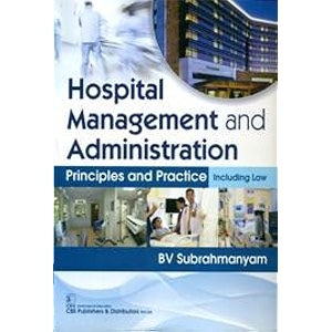 HOSPITAL MANAGEMENT AND ADMINISTRATION PRINCIPLES AND PRACTICE