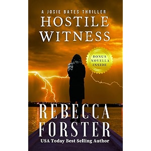 hostile witness a josie bates thriller the witness series book 1