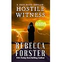 HOSTILE WITNESS: A Josie Bates Thriller (The Witness Series Book 1)