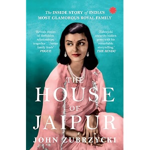 the house of jaipur  the inside story of india39s most glamorous royal family