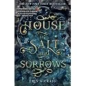 House of Salt and Sorrows (SISTERS OF THE SALT)