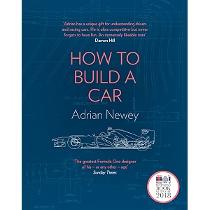 how to build a car the autobiography of the worlds greatest formula 1 designer
