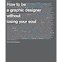 How to be a Graphic Designer...2nd edition
