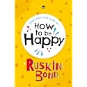 How To Be Happy
