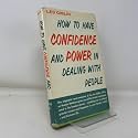How to Have Confidence and Power in Dealing With People