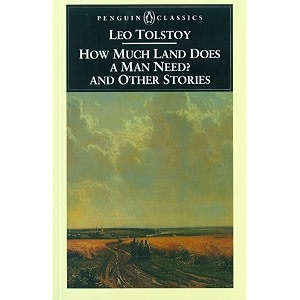 how much land does a man need amp other stories
