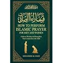 How to Perform Islamic Prayer for Men and Women: Guide to Worship and Strengthen Your Connection with Allah (The Islamic Spiritual Journey Series)
