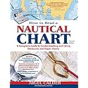 How to Read a Nautical Chart, 2nd Edition (Includes ALL of Chart #1): A Complete Guide to Using and Understanding Electronic and Paper Charts
