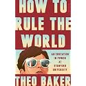 How to Rule the World: An Education in Power at Stanford University
