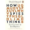 How Spies Think: Ten Lessons in Intelligence