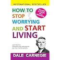How to Stop Worrying and Start Living