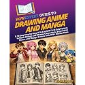 HowExpert Guide to Drawing Anime and Manga: A 39-Day Step-by-Step A-N-I-M-E-M-A-N-G-A System to Draw Anime and Manga Characters, Expressive Poses, and Manga Scenes with 250+ Illustrations
