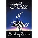 Hues of Blues: Because It Does Matters.....