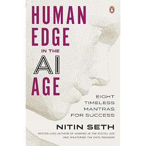 human edge in the ai age eight timeless mantras for success  by the bestselling author of winning in the digital age and mastering the data paradox