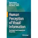 Human Perception of Visual Information: Psychological and Computational Perspectives