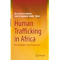 Human Trafficking in Africa: New Paradigms, New Perspectives