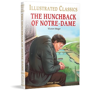 the hunchback of notre-dame for kids  illustrated abridged children classic english novel with review questions