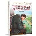 The Hunchback of Notre-Dame for Kids : Illustrated Abridged Children Classic English Novel with Review Questions