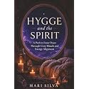 Hygge and the Spirit: A Path to Inner Peace Through Cozy Rituals and Energy Alignment
