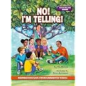 NO! I'M TELLING! - A Body Safety, Consent & Boundaries Book That Teaches Kids To Say "No," Speak Up, and Stay Safe from Unsafe Touch