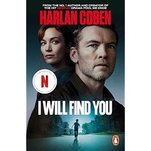 i will find you the bestselling crime thriller from the creator of the hit netflix series missing you