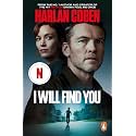 I Will Find You: The bestselling crime thriller from the creator of the hit Netflix series Missing You