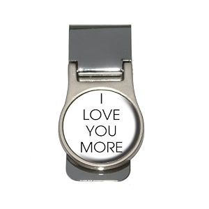 i love you more money clip