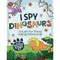 I Spy Dinosaurs: Find the Dino friends playing hide and seek! A cute search and find dinosaur book for toddlers 2-5 (I Spy Books for Toddlers)