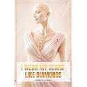 I Wear My Scars Like Diamonds: My Life Before and After Mastectomy A Breast Cancer Memoir (Diamond Strength Colection)