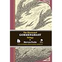 The Illustrated Gormenghast Trilogy: Titus Groan, Gormenghast, and Titus Alone