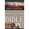 An Illustrated Reference to Manners & Customs of the Bible