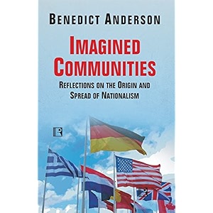 imagined communities reflections on the origin and spread of nationalism
