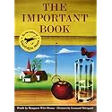 The Important Book: A Classic Picture Book Teaching Kids (Ages 4-8) to Appreciate Simple, Everyday Details