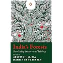 India’s Forests: Revisiting Nature and History | Environmental History of India, Ecology, Colonial Impact and Forest Communities