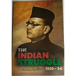 the indian struggle 1920-1934 by subhas chandra bose