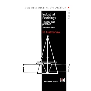 industrial radiology theory and practice 1 non-destructive evaluation