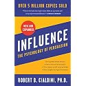 Influence, New and Expanded UK: The Psychology of Persuasion
