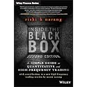 Inside the Black Box: A Simple Guide to Quantitative and High Frequency Trading: 846 (Wiley Finance)