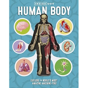 inside out human body explore the world39s most amazing machine-you