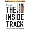 The Inside Track: An Inspirational Guide To Conquering Adversity