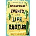 Insignificant Events in the Life of a Cactus